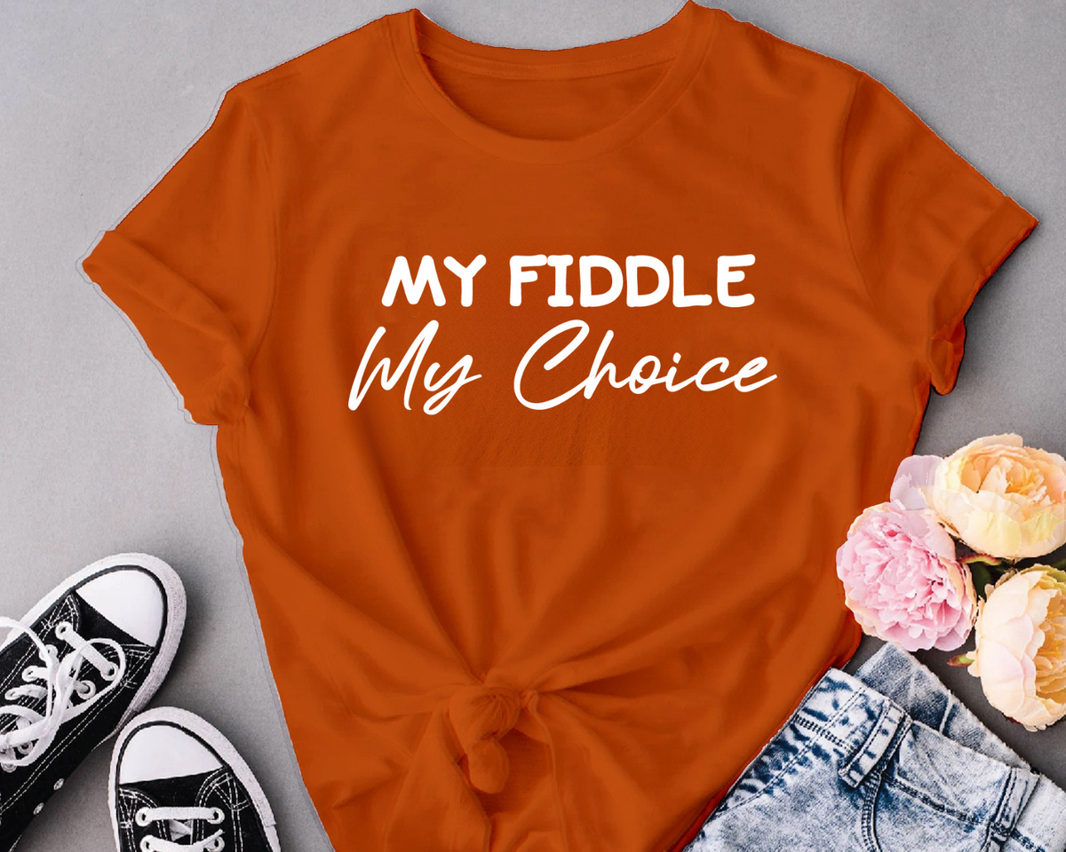 My fiddle my choice