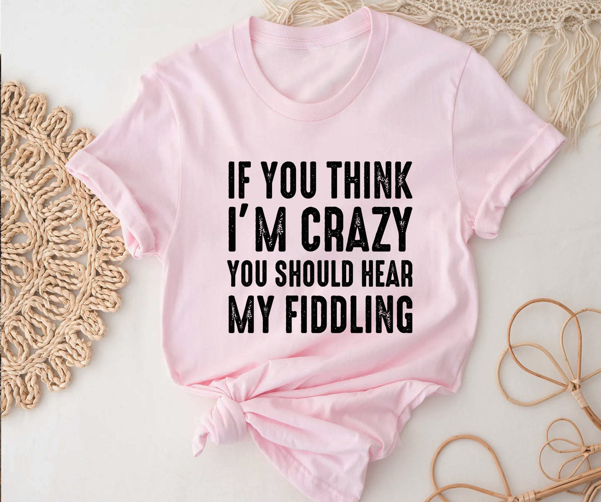 If you think i am crazy you should