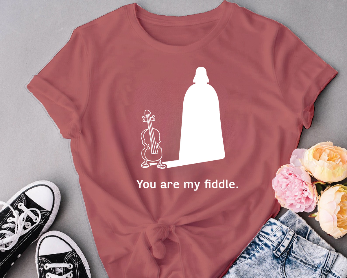 you are my fiddle