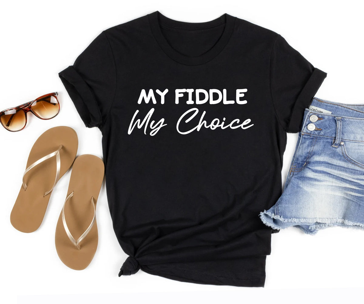 My fiddle my choice