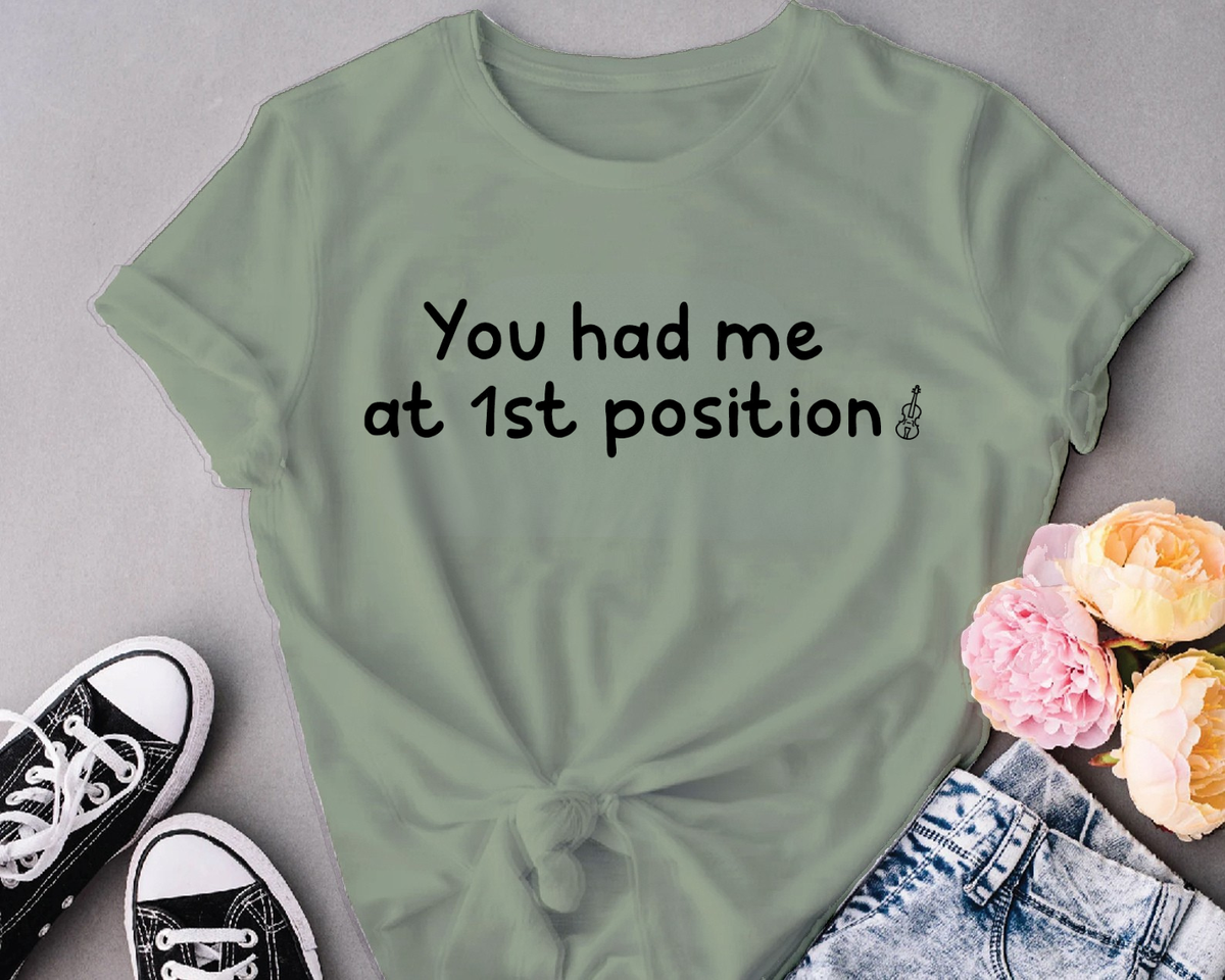 You had me at 1st position