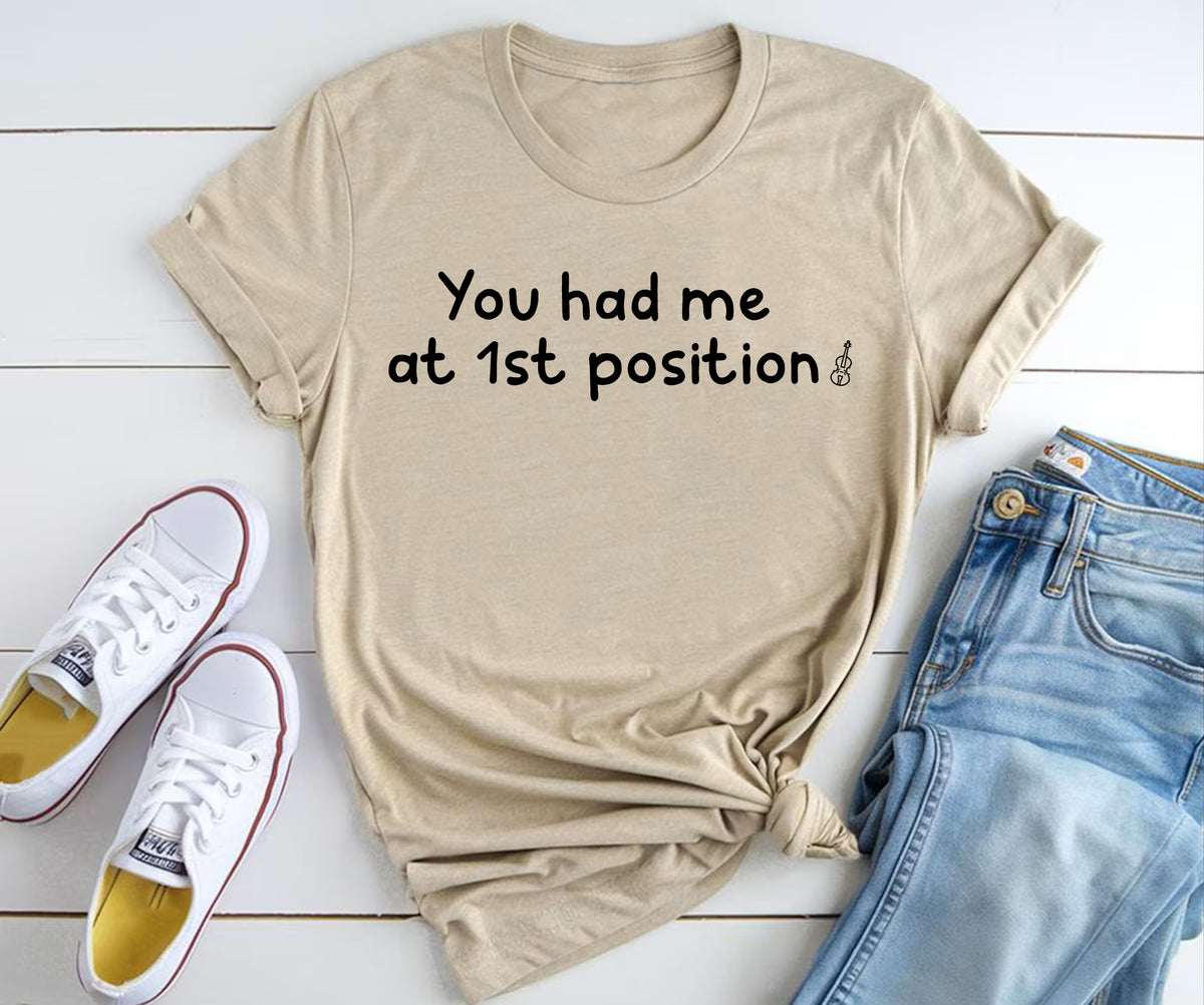 You had me at 1st position