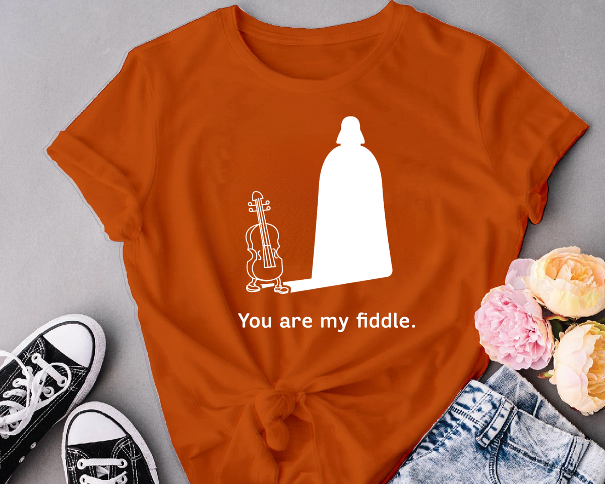 you are my fiddle