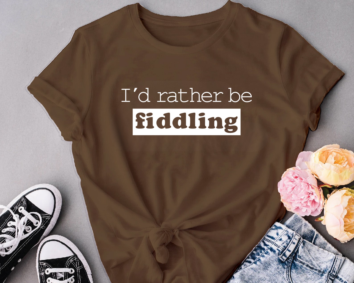 I'd rather be fiddling