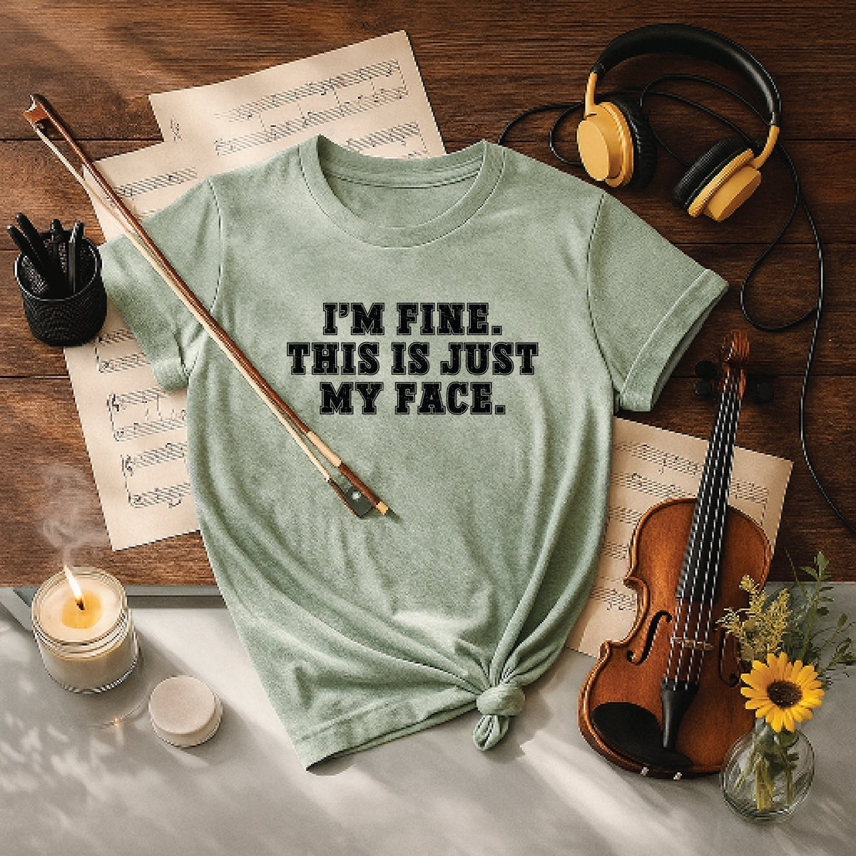 I'm fine this is just my face
