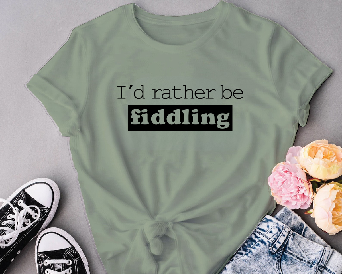 I'd rather be fiddling
