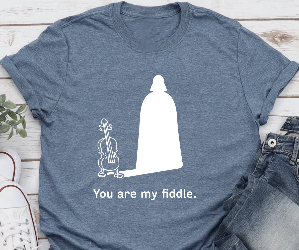 you are my fiddle